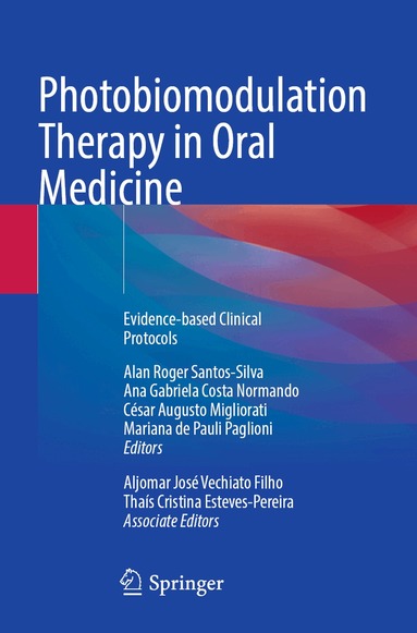 Alan Roger Santos-Silva, Ana Gabriela Normando, César Augusto Migliorati, Mariana de Pauli Paglioni - Photobiomodulation Therapy in Oral Medicine, Häftad