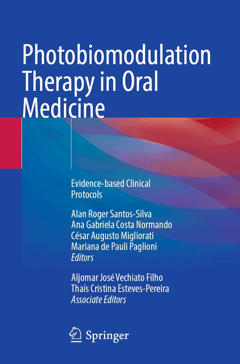Alan Roger Santos-Silva, Ana Gabriela Normando, César Augusto Migliorati, Mariana de Pauli Paglioni - Photobiomodulation Therapy in Oral Medicine, Häftad