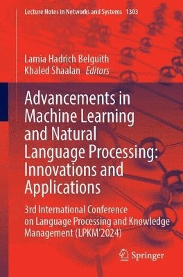 bokomslag Advancements in Machine Learning and Natural Language Processing: Innovations and Applications