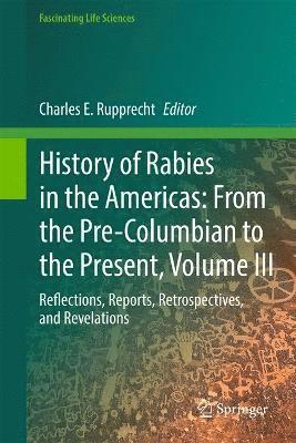 bokomslag History of Rabies in the Americas, Volume III