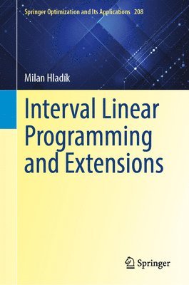 Interval Linear Programming and Extensions 1