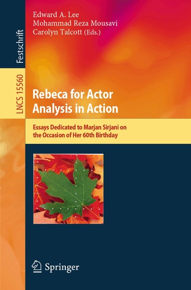 Edward A. Lee, Mohammad Reza Mousavi, Carolyn Talcott - Rebeca for Actor Analysis in Action, Häftad