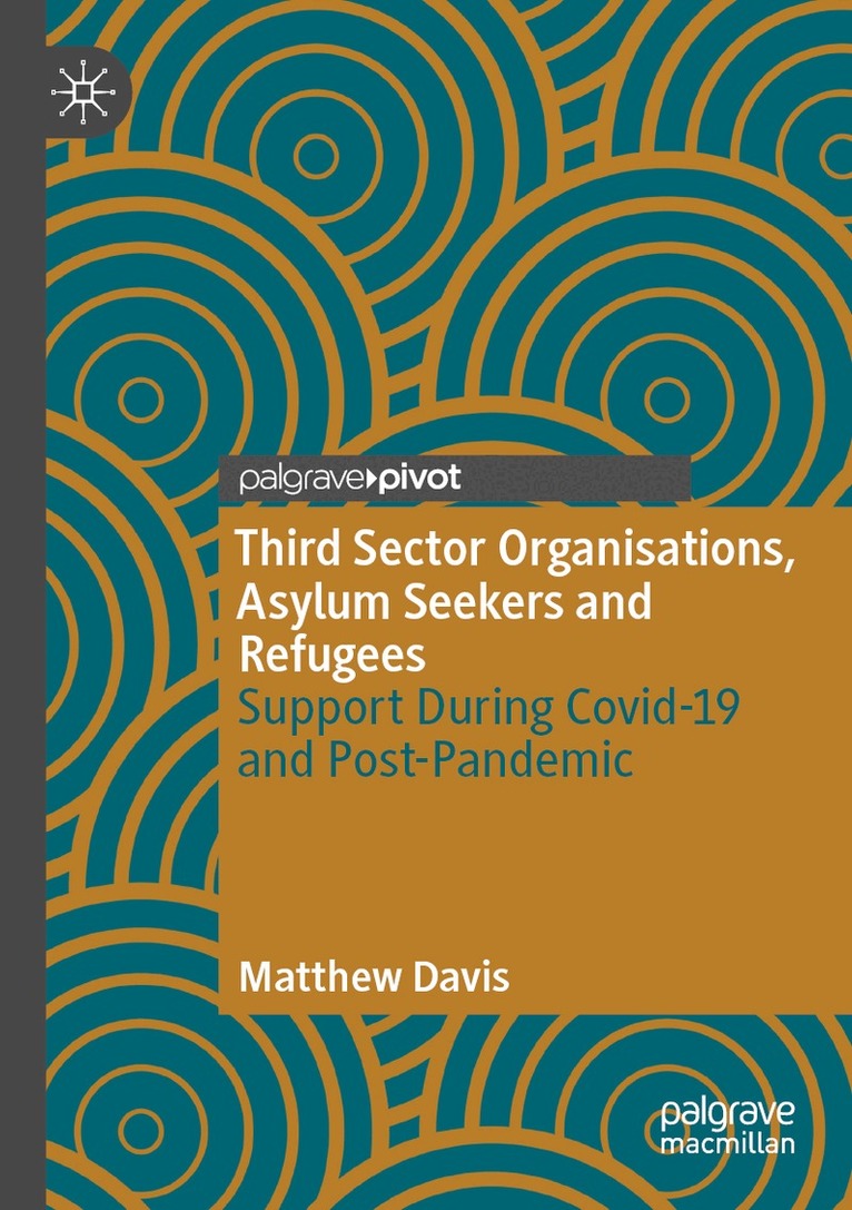 Matthew Davis - Third Sector Organisations, Asylum Seekers and Refugees, Häftad