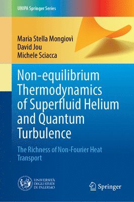 bokomslag Non-equilibrium Thermodynamics of Superfluid Helium and Quantum Turbulence