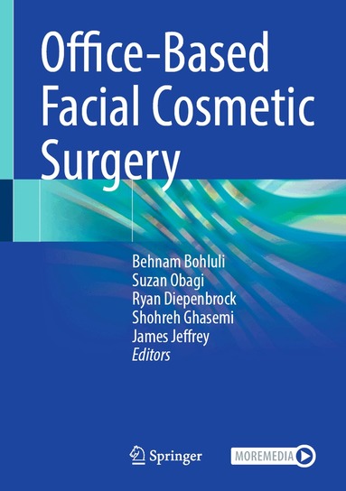 Behnam Bohluli, Suzan Obagi, Ryan Diepenbrock, Shohreh Ghasemi, James Jeffrey - Office-Based Facial Cosmetic Surgery, Inbunden