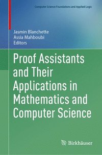 bokomslag Proof Assistants and Their Applications in Mathematics and Computer Science