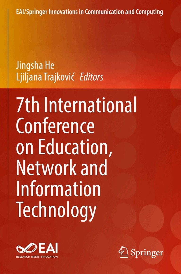 Jingsha He, Ljiljana Trajković - 7th International Conference on Education, Network and Information Technology, Häftad