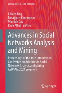 bokomslag Advances in Social Networks Analysis and Mining