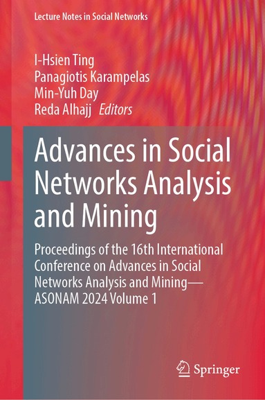 I-Hsien Ting, Panagiotis Karampelas, Min-Yuh Day, Reda Alhajj - Advances in Social Networks Analysis and Mining, Inbunden
