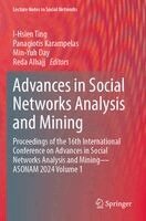I-Hsien Ting, Panagiotis Karampelas, Min-Yuh Day, Reda Alhajj - Advances in Social Networks Analysis and Mining, Häftad