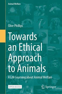 bokomslag Towards an Ethical Approach to Animals