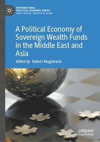 bokomslag Political Economy of Sovereign Wealth Funds in the Middle East and Asia