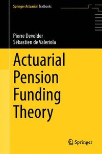 bokomslag Actuarial Pension Funding Theory