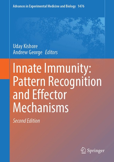 Uday Kishore, Andrew J. T George - Innate Immunity: Pattern Recognition and Effector Mechanisms, Inbunden