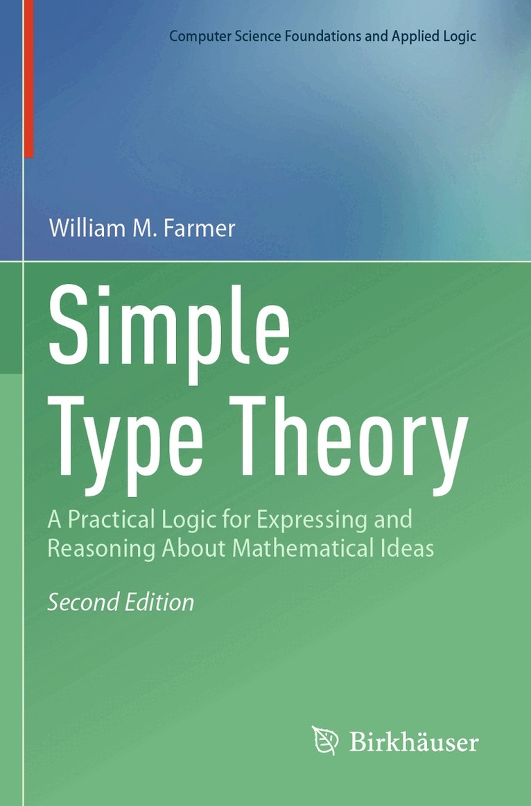 William M. Farmer - Simple Type Theory, Häftad