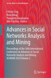 bokomslag Advances in Social Networks Analysis and Mining