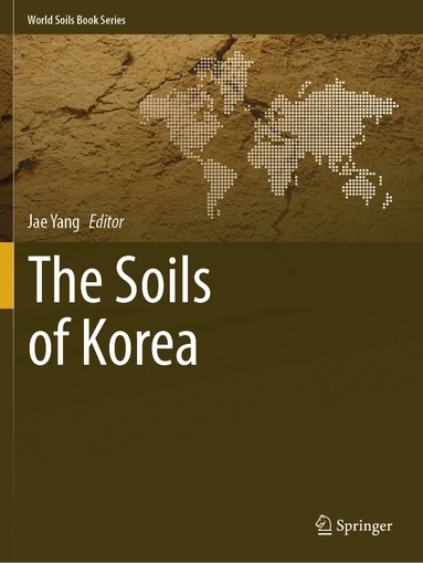 Jae Yang - Soils of Korea, Häftad