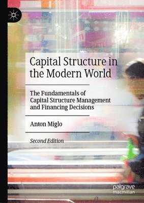 Capital Structure in the Modern World 1