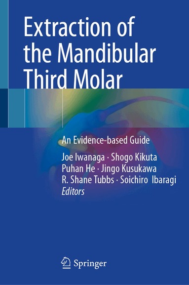 Joe Iwanaga, Shogo Kikuta, Puhan He, Jingo Kusukawa, R. Shane Tubbs, Soichiro Ibaragi - Extraction of the Mandibular Third Molar, Inbunden