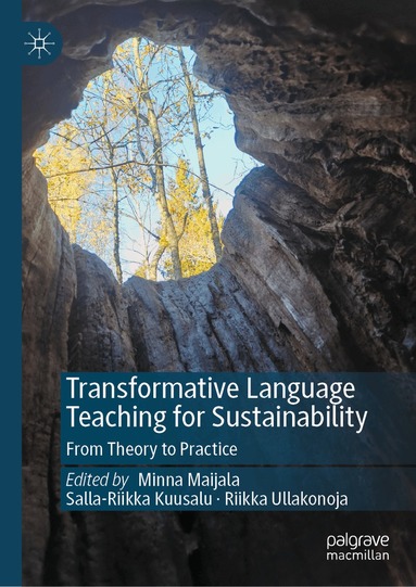 Minna Maijala, Salla-Riikka Kuusalu, Riikka Ullakonoja - Transformative Language Teaching for Sustainability, Inbunden