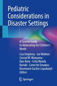 bokomslag Pediatric Considerations in Disaster Settings