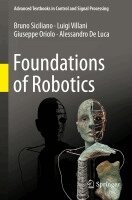 Bruno Siciliano, Luigi Villani, Giuseppe Oriolo, Alessandro De Luca - Foundations of Robotics, Häftad