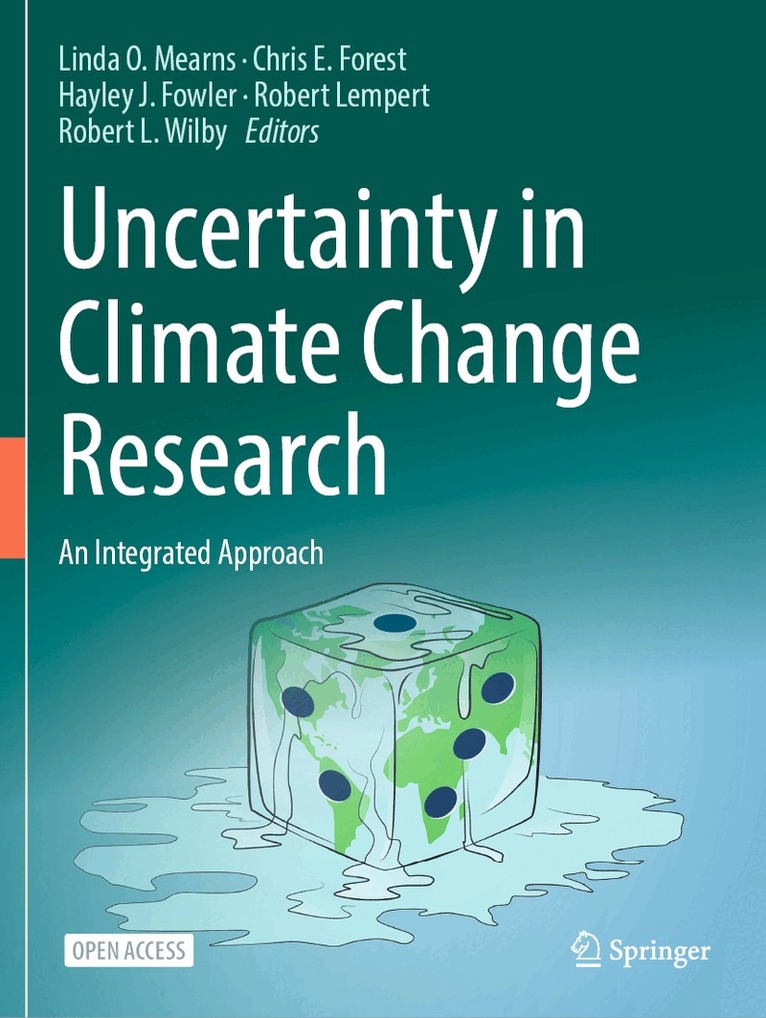 Linda O. Mearns, Chris E. Forest, Hayley J. Fowler, Robert Lempert, Robert L. Wilby - Uncertainty in Climate Change Research, Häftad