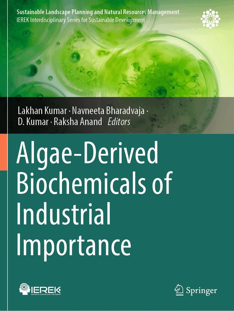 Lakhan Kumar, Navneeta Bharadvaja, D. Kumar, Raksha Anand - Algae-Derived Biochemicals of Industrial Importance, Häftad. Tillgänglighet: Lägg i varukorg