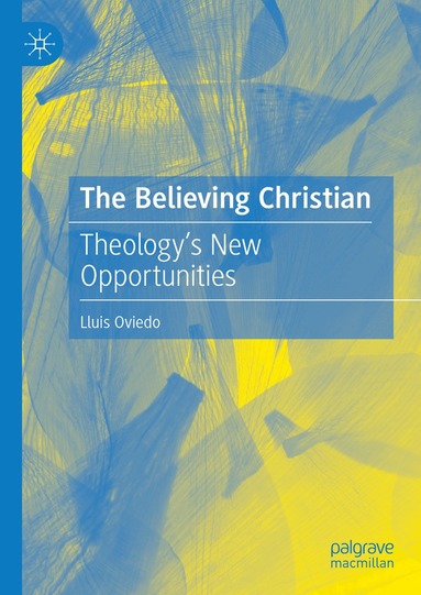 Lluis Oviedo - Believing Christian, Inbunden