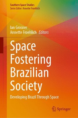 bokomslag Space Fostering Brazilian Society