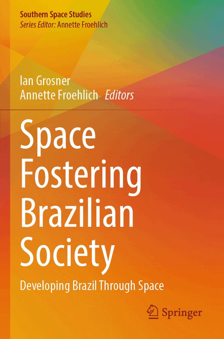Ian Grosner, Annette Froehlich - Space Fostering Brazilian Society, Häftad