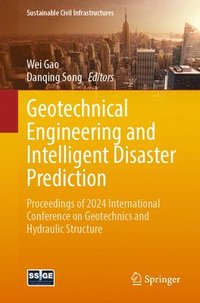 bokomslag Geotechnical Engineering and Intelligent Disaster Prediction