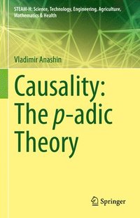 bokomslag Causality: The p-adic Theory