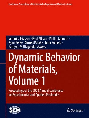 bokomslag Dynamic Behavior of Materials, Volume 1