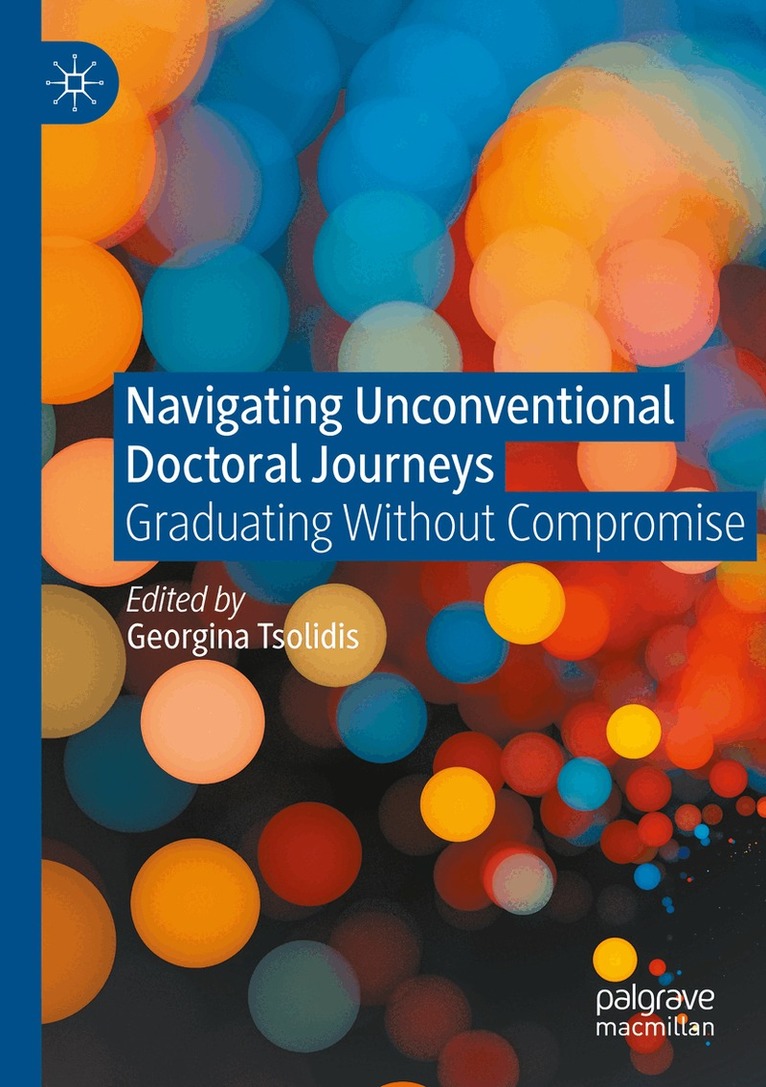 Georgina Tsolidis - Navigating Unconventional Doctoral Journeys, Häftad