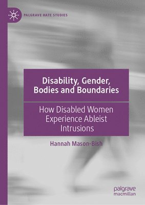 bokomslag Disability, Gender, Bodies and Boundaries