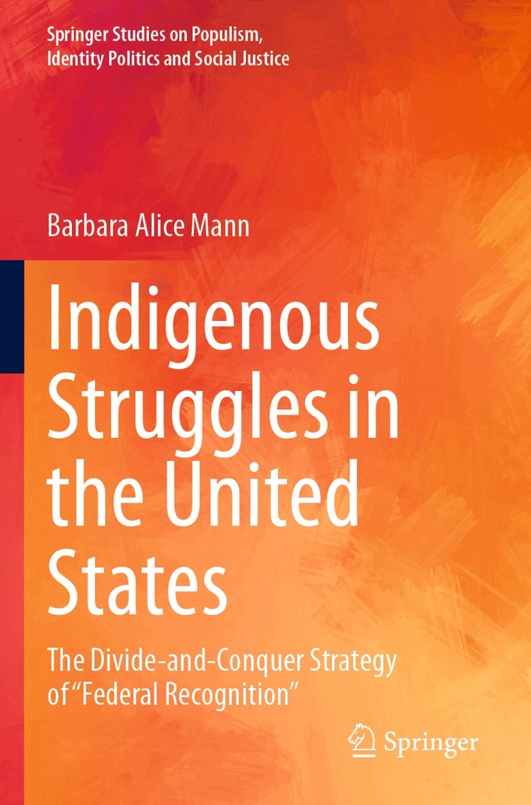 Barbara Alice Mann - Indigenous Struggles in the United States, Häftad