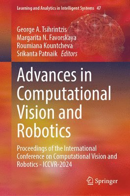 Advances in Computational Vision and Robotics 1