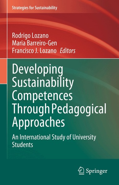Rodrigo Lozano, Maria Barreiro-Gen, Francisco J. Lozano - Developing Sustainability Competences Through Pedagogical Approaches, Inbunden