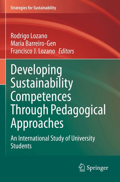 Rodrigo Lozano, Maria Barreiro-Gen, Francisco J. Lozano - Developing Sustainability Competences Through Pedagogical Approaches, Häftad