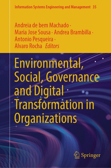 Andreia de bem Machado, Maria Jose Sousa, Andrea Brambilla, Antonio Pesqueira, Alvaro Rocha - Environmental, Social, Governance and Digital Transformation in Organizations, Inbunden