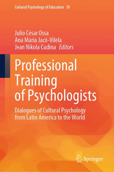 Julio César Ossa, Ana Maria Jacó-Vilela, Jean Nikola Cudina - Professional Training of Psychologists, Inbunden