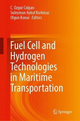 bokomslag Fuel Cell and Hydrogen Technologies in Maritime Transportation