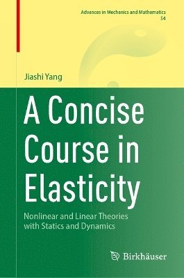 bokomslag A Concise Course in Elasticity