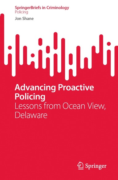 Jon Shane - Advancing Proactive Policing, Häftad