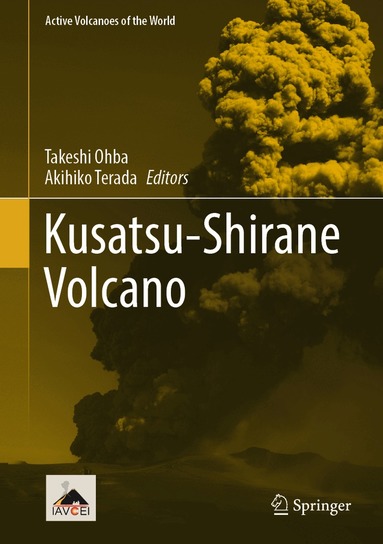 Takeshi Ohba, Akihiko Terada - Kusatsu-Shirane Volcano, Inbunden