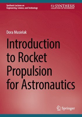 bokomslag Introduction to Rocket Propulsion for Astronautics