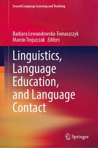 bokomslag Linguistics, Language Education, and Language Contact