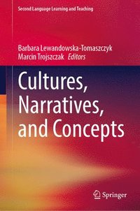 bokomslag Cultures, Narratives, and Concepts