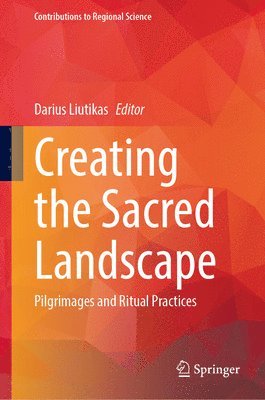 bokomslag Creating the Sacred Landscape